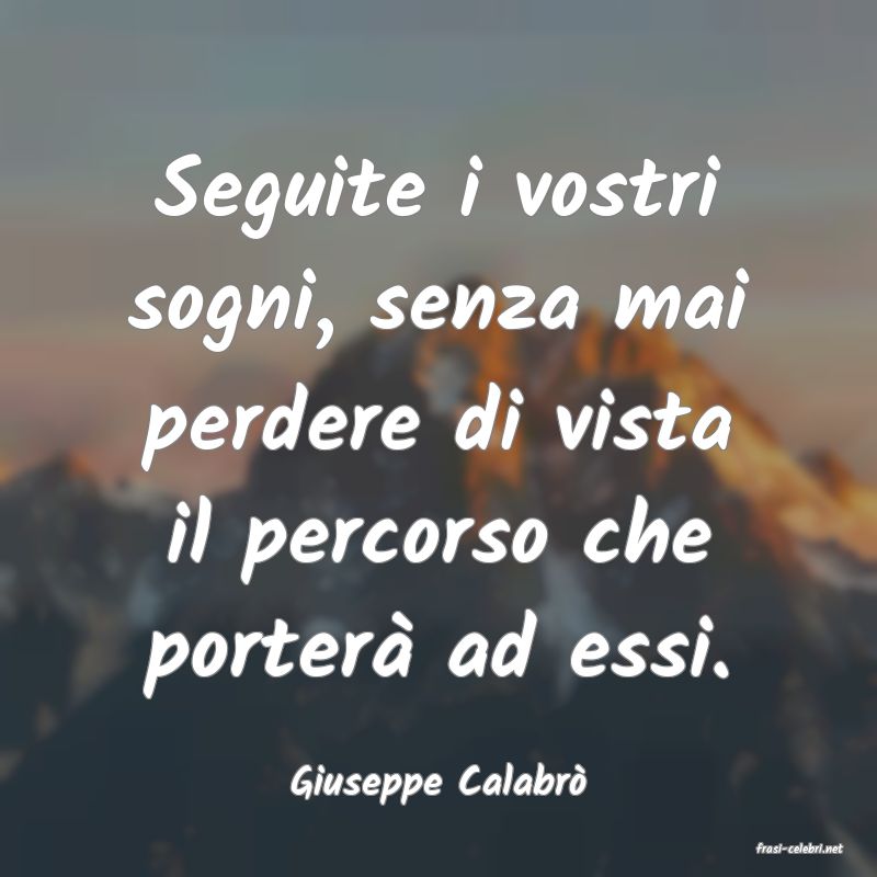 frasi di Giuseppe Calabr