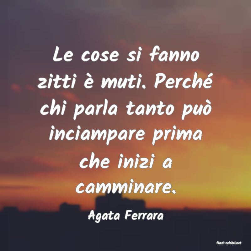 frasi di  Agata Ferrara
