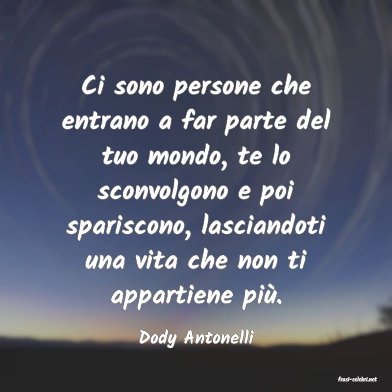 frasi di  Dody Antonelli
