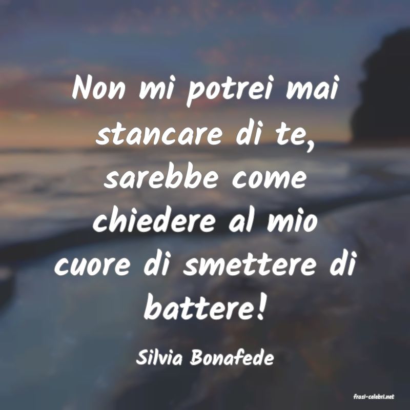 frasi di  Silvia Bonafede
