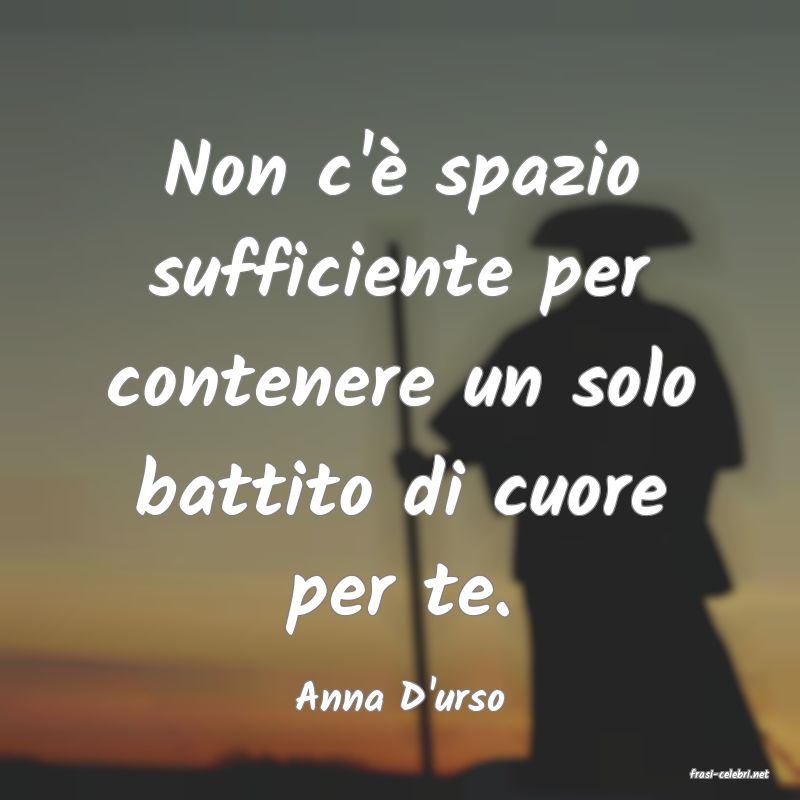 frasi di  Anna D'urso
