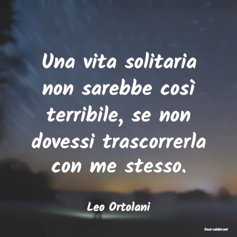 frasi di  Leo Ortolani
