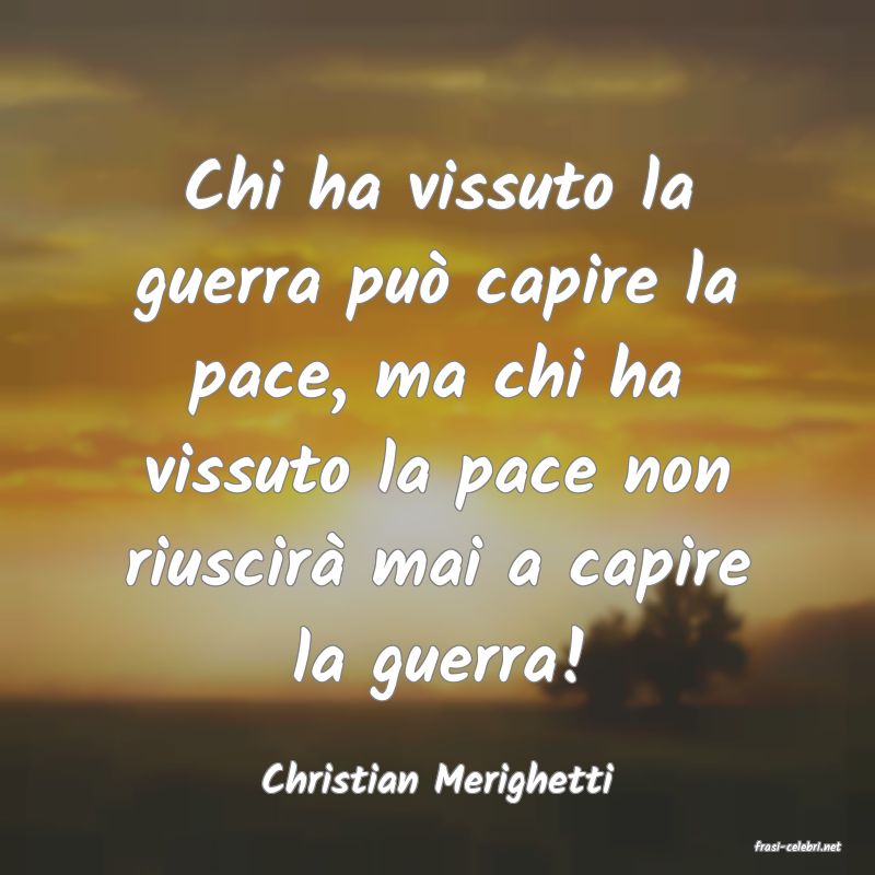 frasi di Christian Merighetti