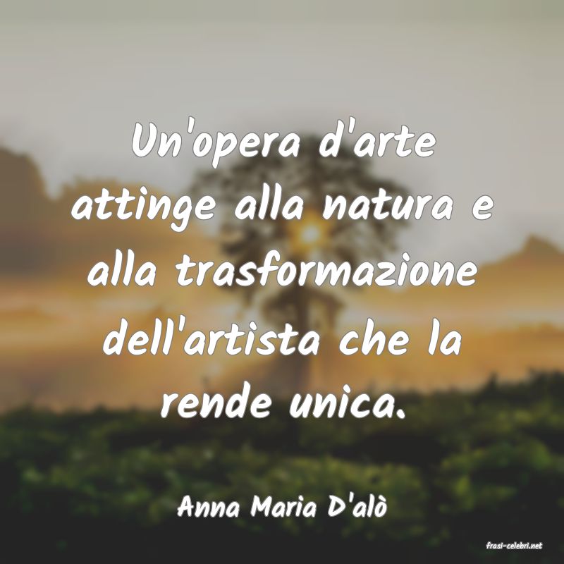 frasi di Anna Maria D'al