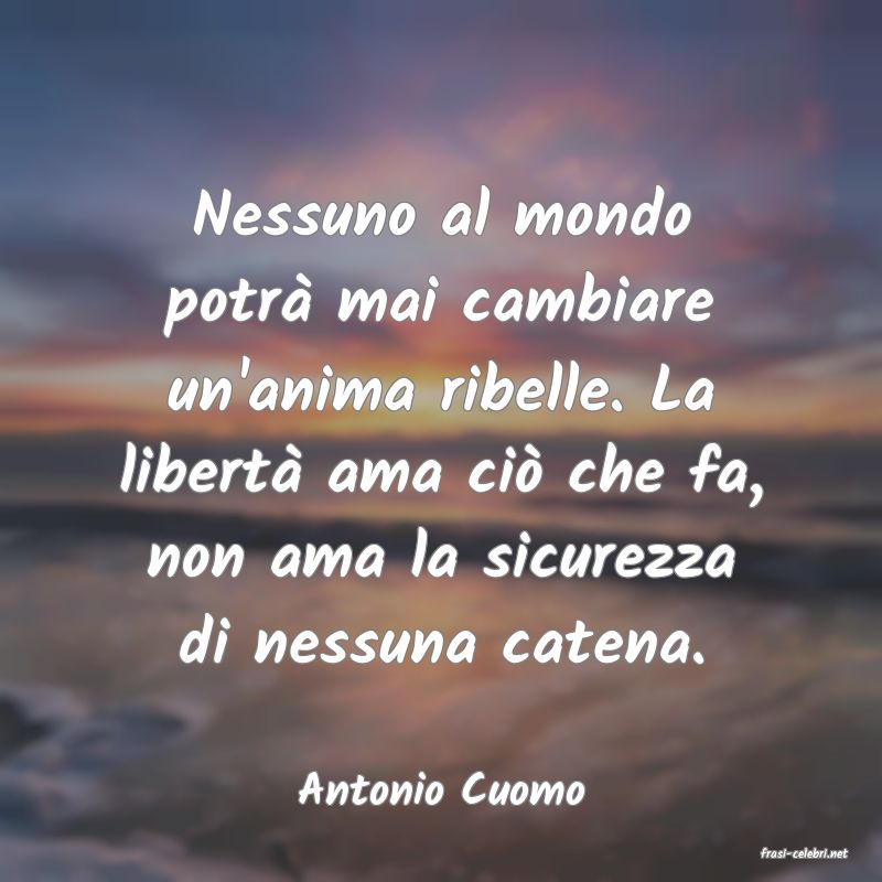 frasi di Antonio Cuomo