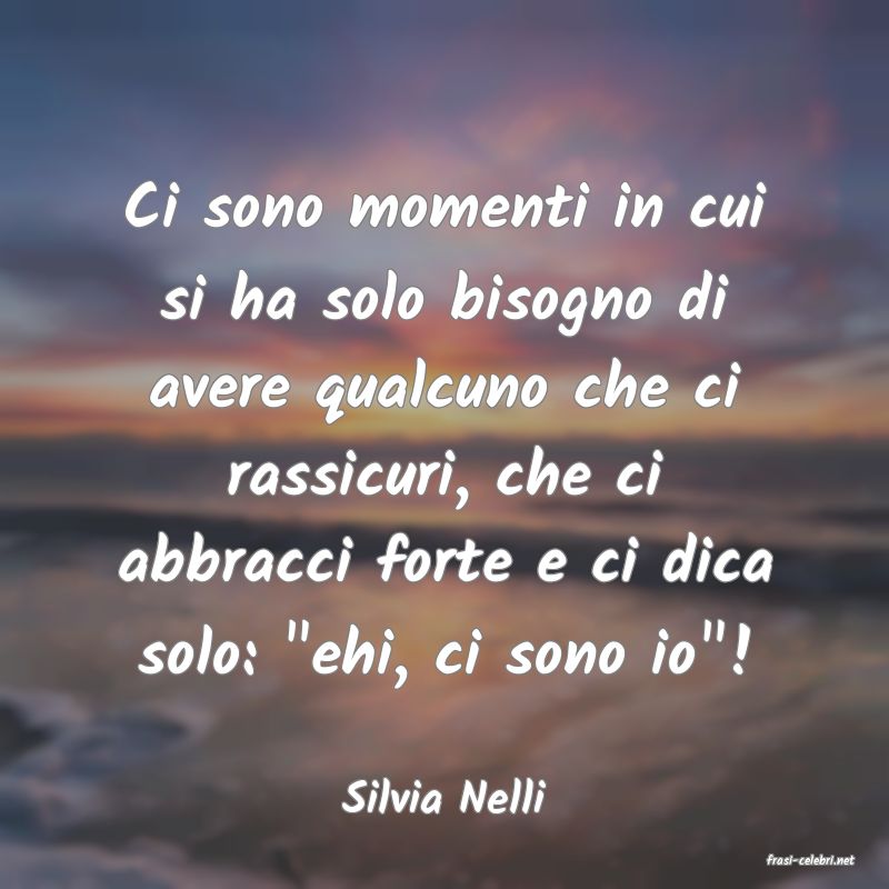 frasi di Silvia Nelli