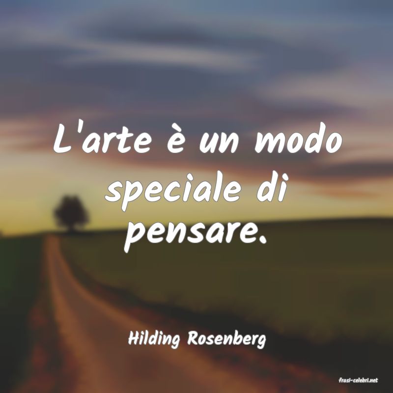 frasi di  Hilding Rosenberg
