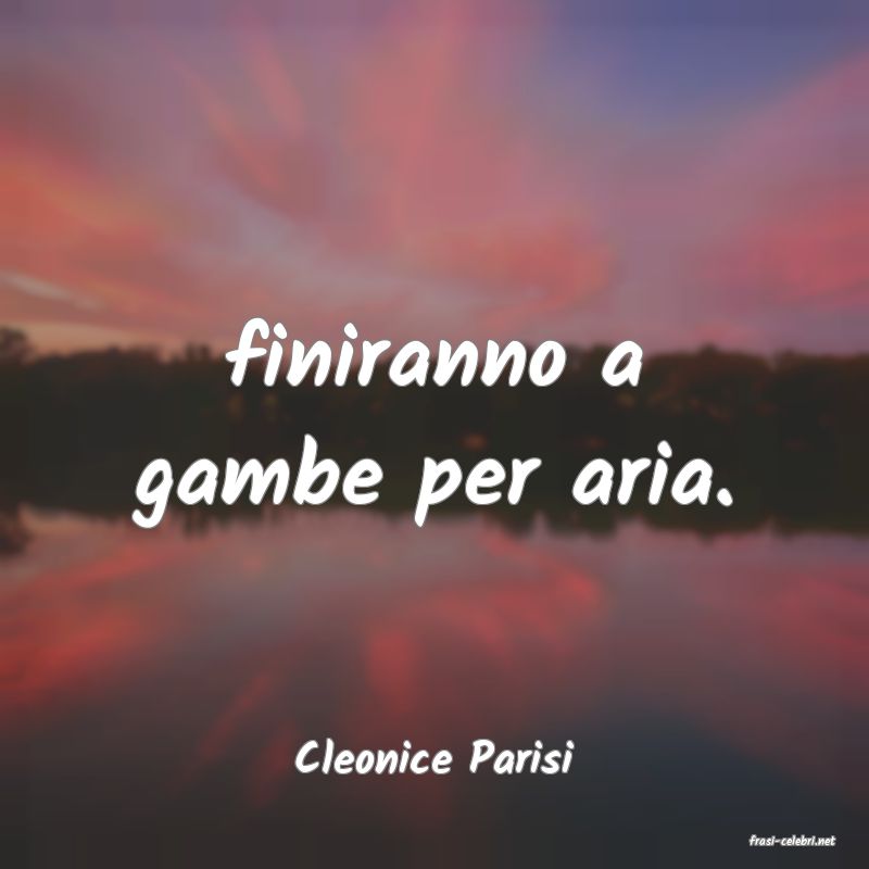 frasi di  Cleonice Parisi
