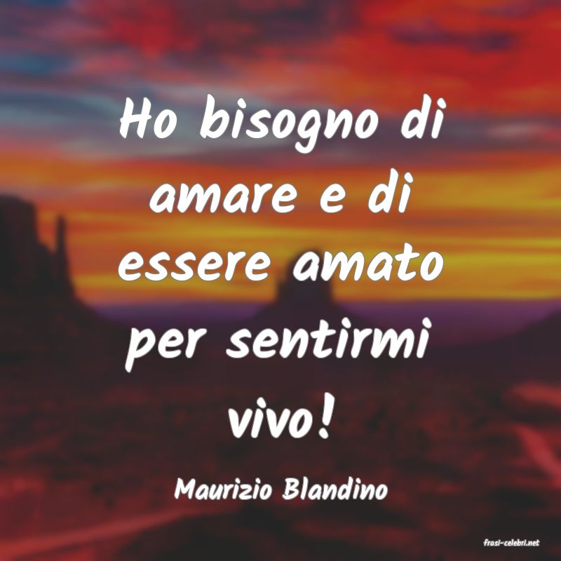 frasi di  Maurizio Blandino
