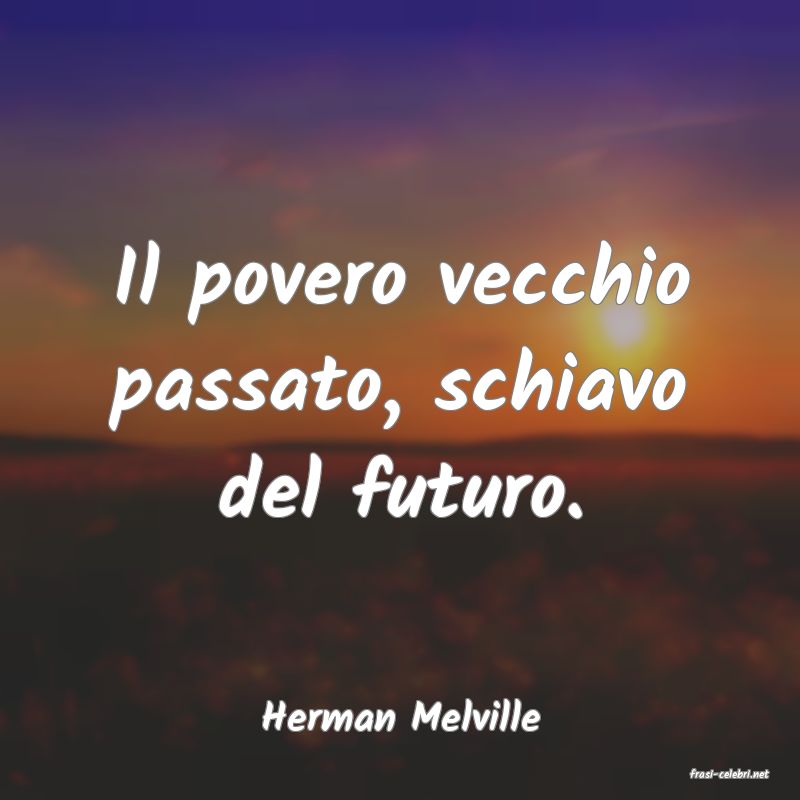 frasi di Herman Melville