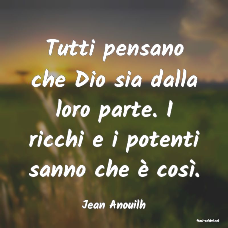 frasi di Jean Anouilh