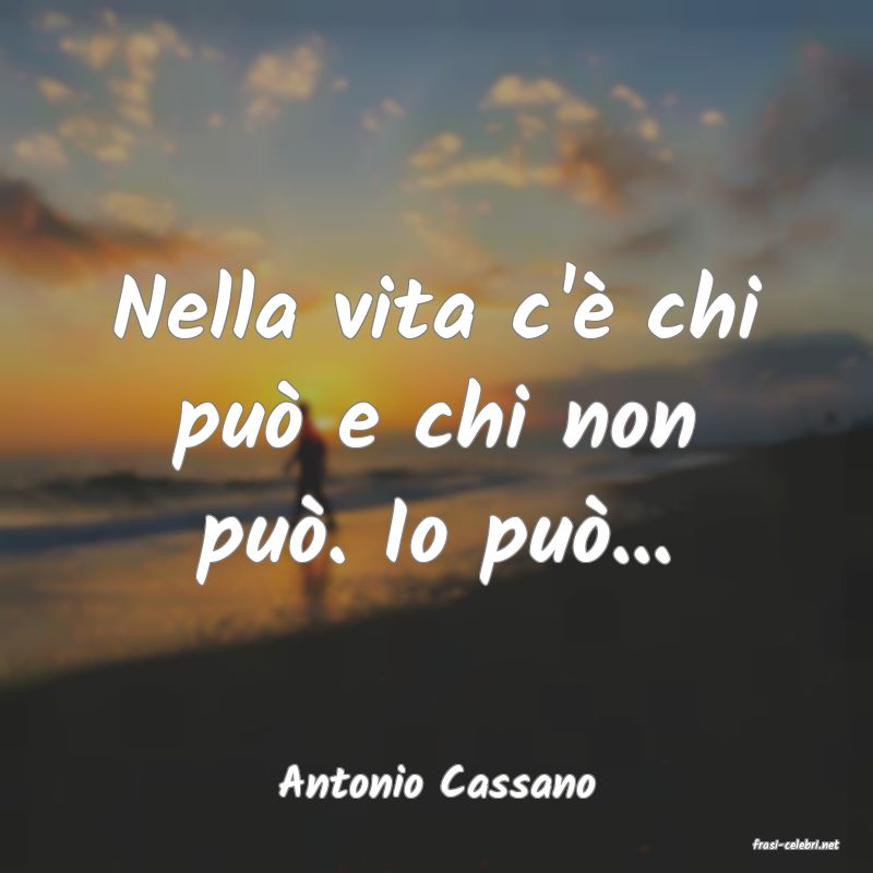 frasi di Antonio Cassano