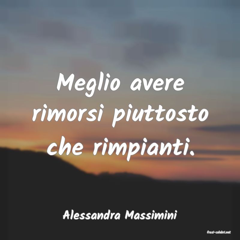 frasi di Alessandra Massimini