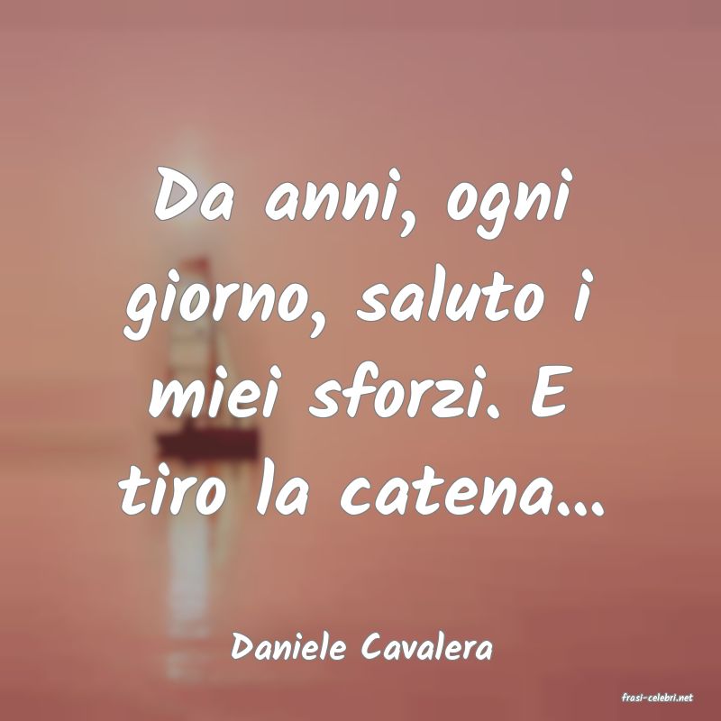 frasi di Daniele Cavalera