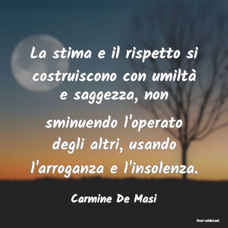 frasi di  Carmine De Masi
