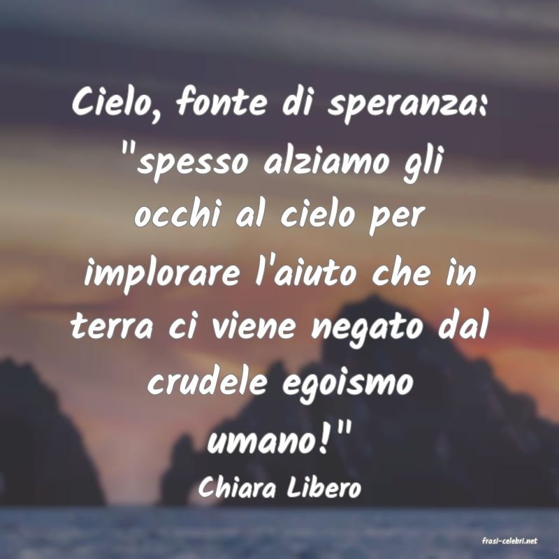 frasi di  Chiara Libero
