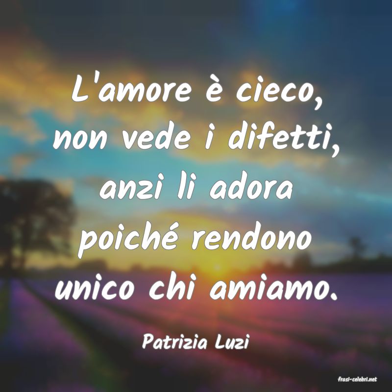 frasi di  Patrizia Luzi
