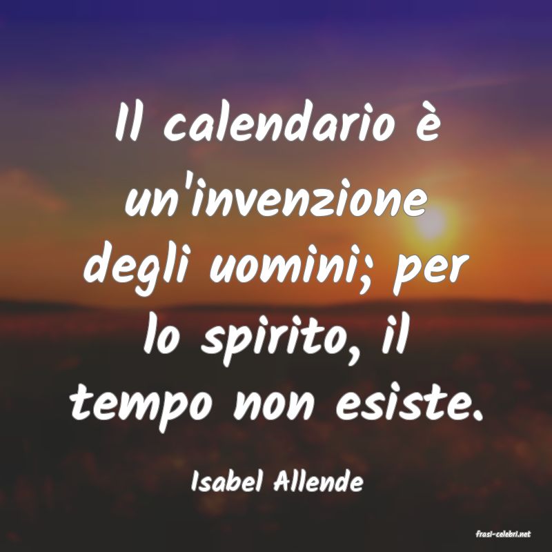 frasi di  Isabel Allende
