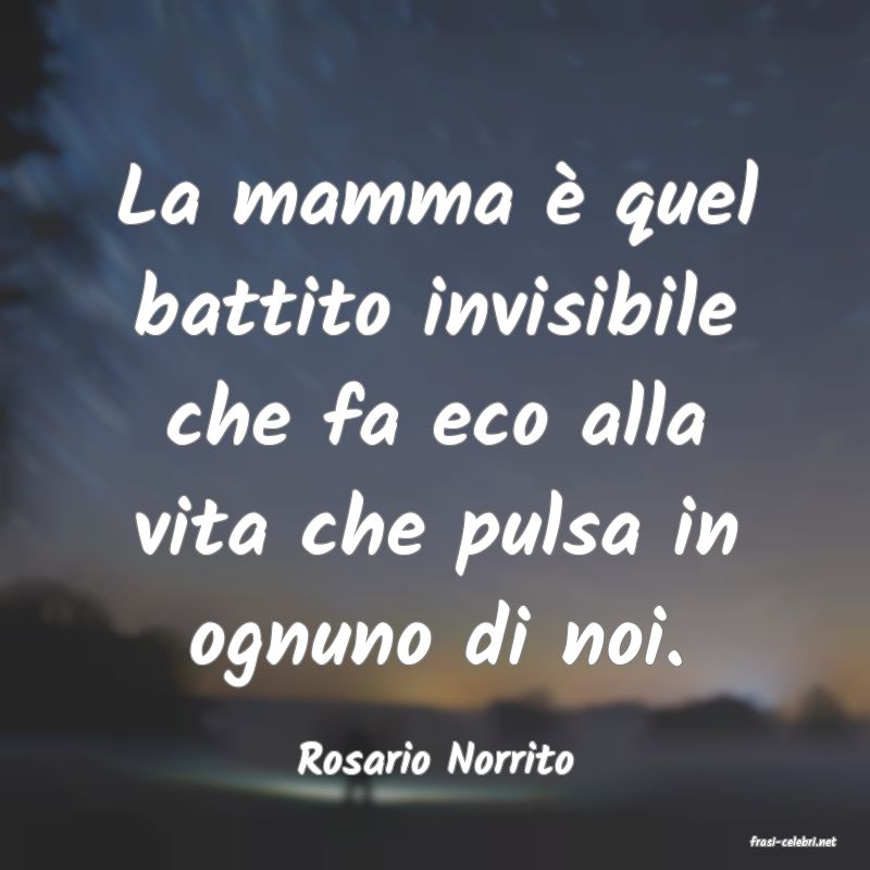 frasi di Rosario Norrito