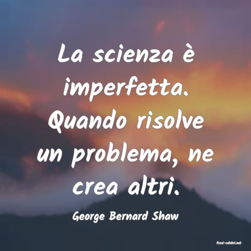 frasi di  George Bernard Shaw
