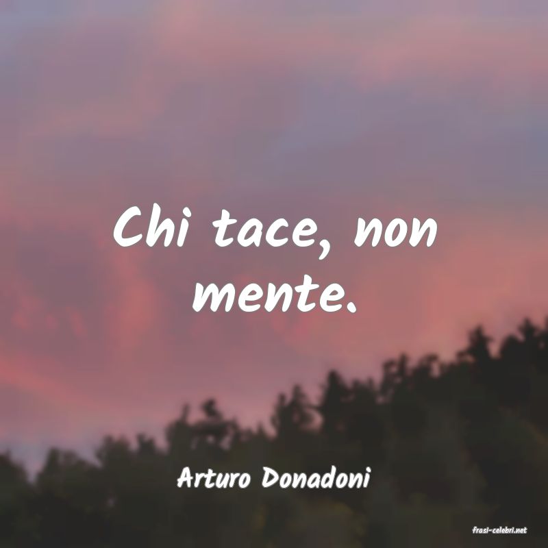 frasi di  Arturo Donadoni
