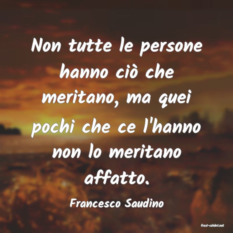 frasi di  Francesco Saudino
