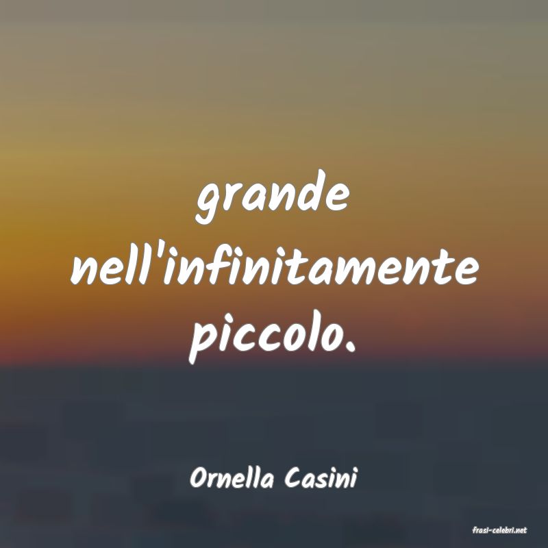 frasi di  Ornella Casini
