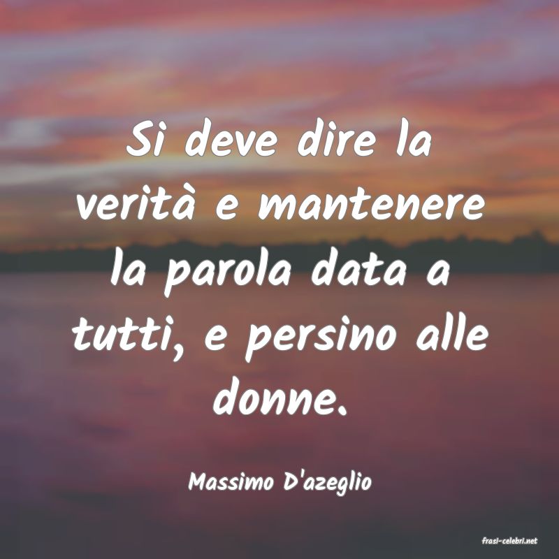 frasi di  Massimo D'azeglio
