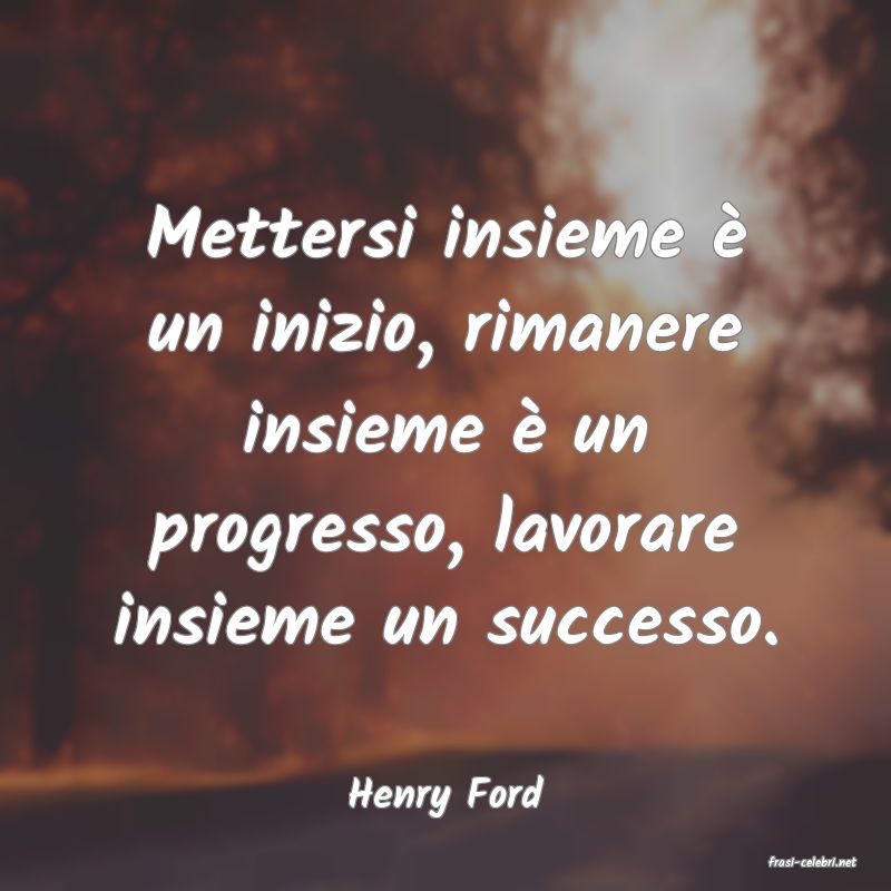 frasi di Henry Ford