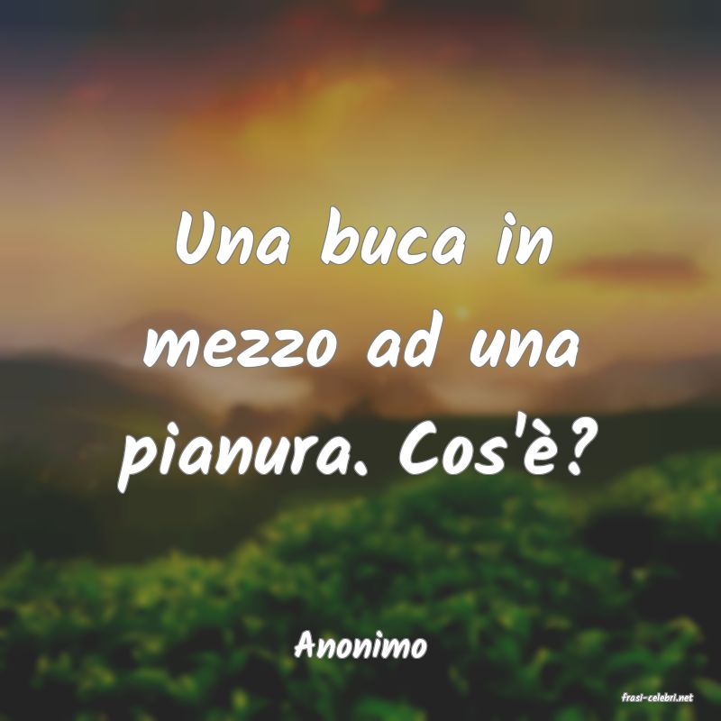 frasi di Anonimo