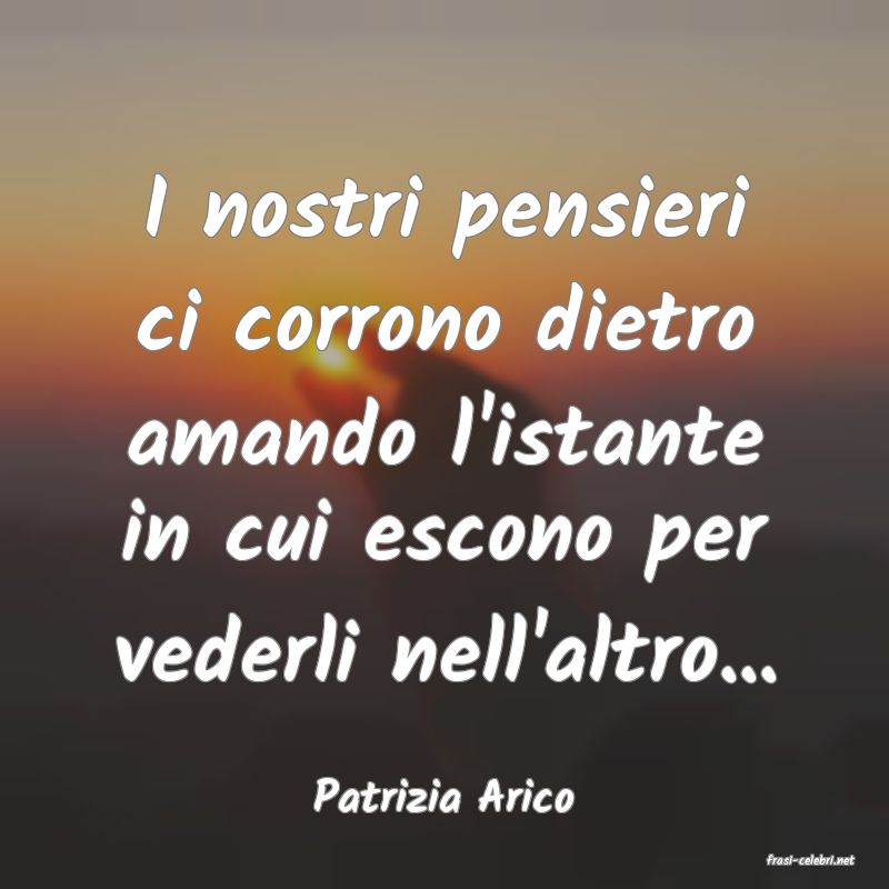 frasi di Patrizia Arico