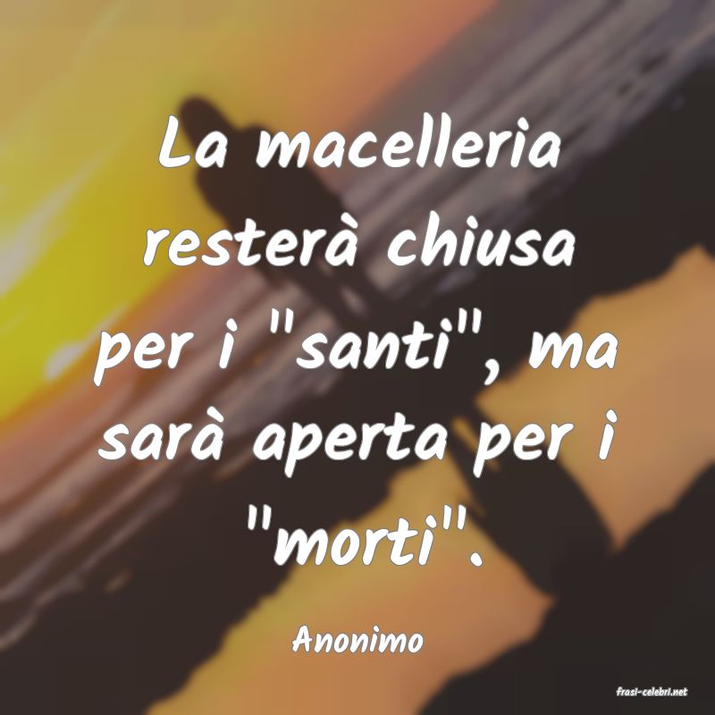 frasi di Anonimo