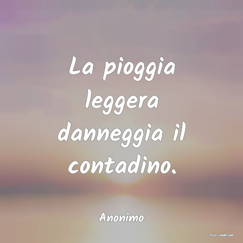 frasi di Anonimo