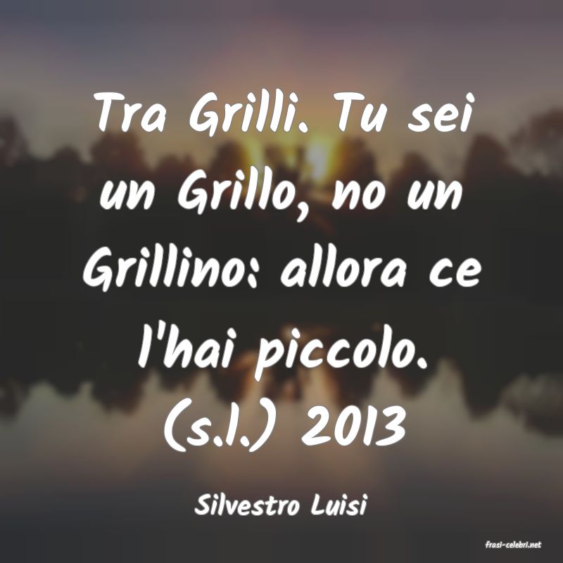 frasi di Silvestro Luisi