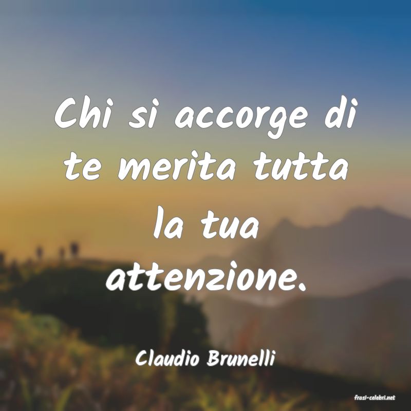 frasi di  Claudio Brunelli
