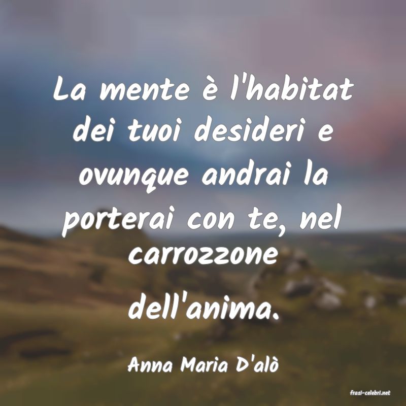 frasi di Anna Maria D'al�