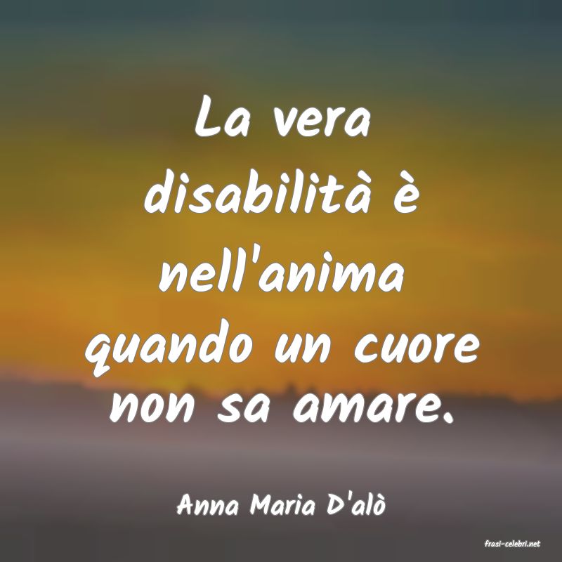 frasi di Anna Maria D'al�