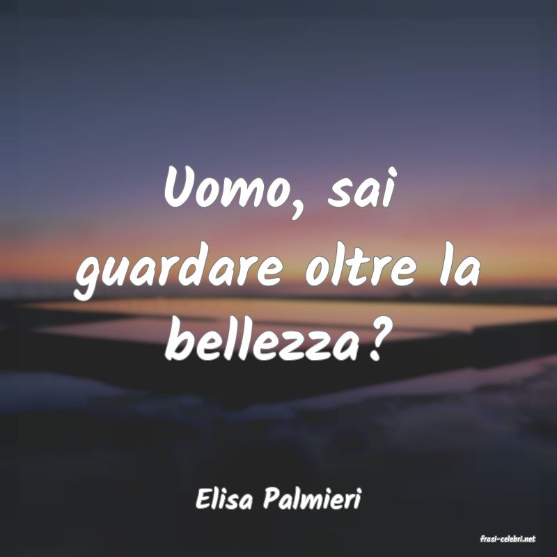 frasi di Elisa Palmieri