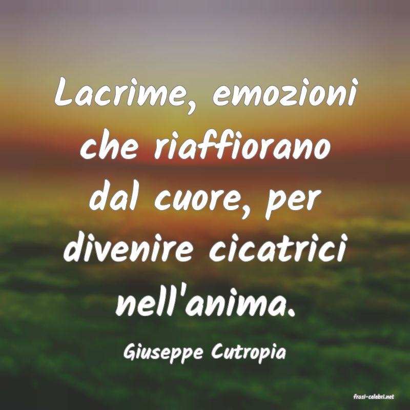 frasi di  Giuseppe Cutropia
