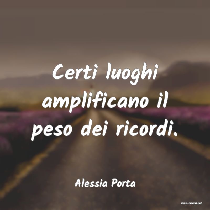 frasi di  Alessia Porta
