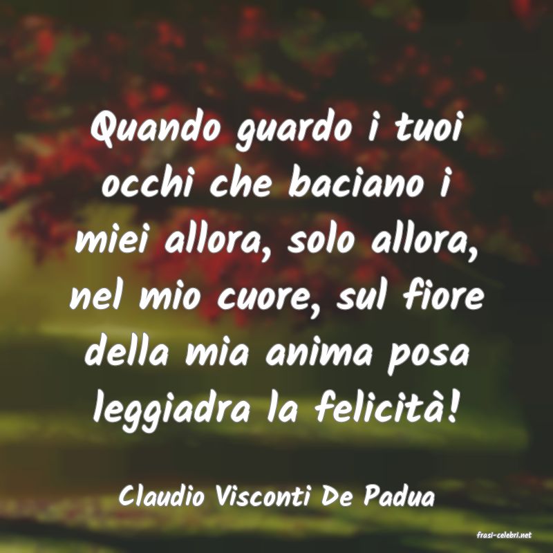 frasi di Claudio Visconti De Padua
