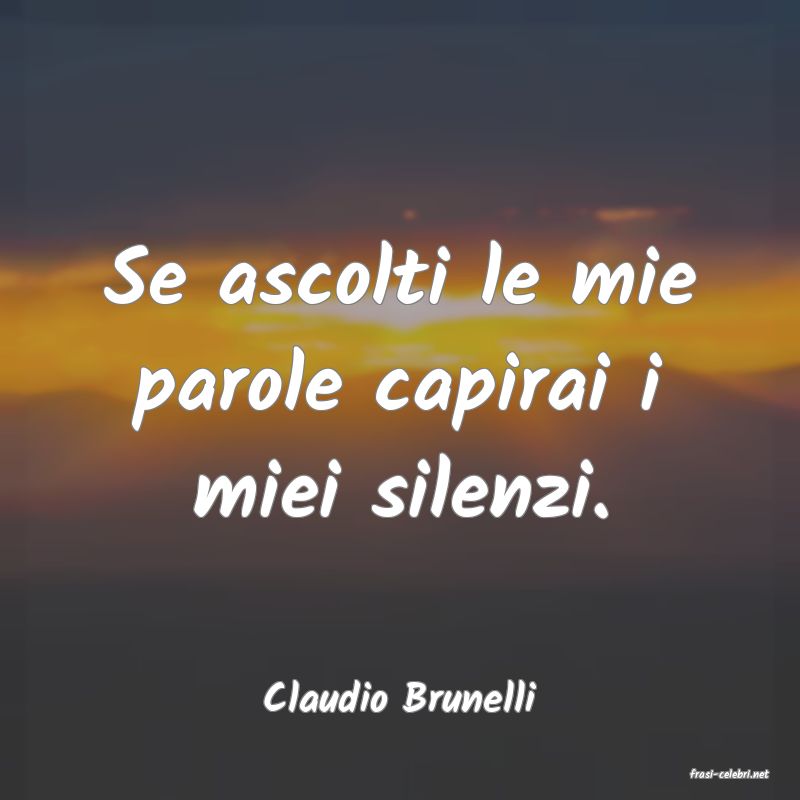 frasi di  Claudio Brunelli
