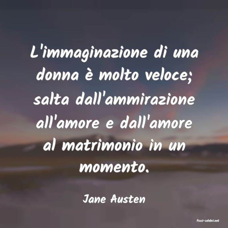 frasi di  Jane Austen
