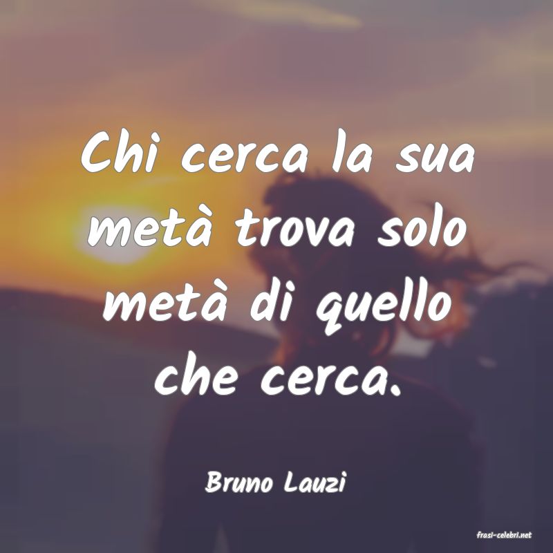frasi di  Bruno Lauzi
