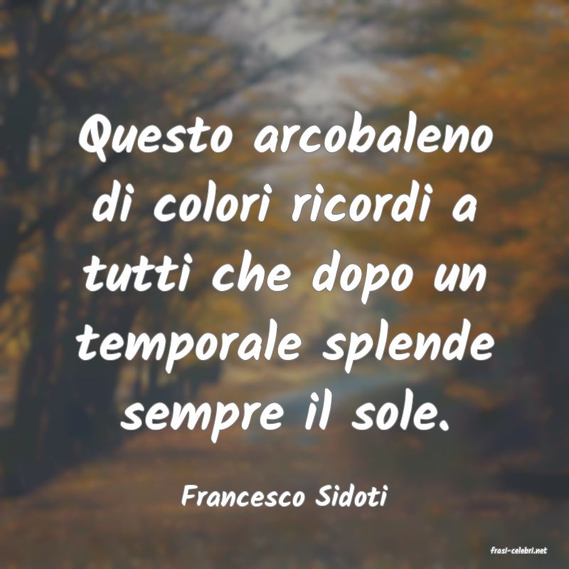 frasi di  Francesco Sidoti
