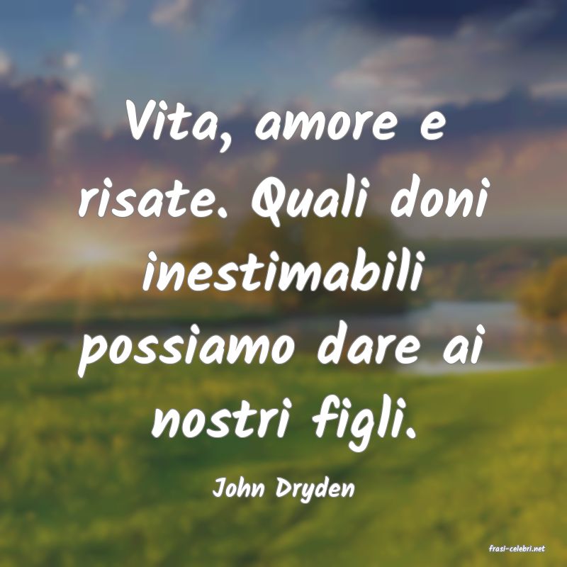 frasi di  John Dryden
