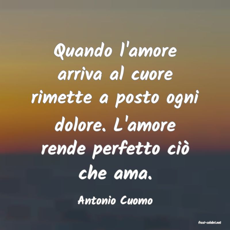 frasi di  Antonio Cuomo
