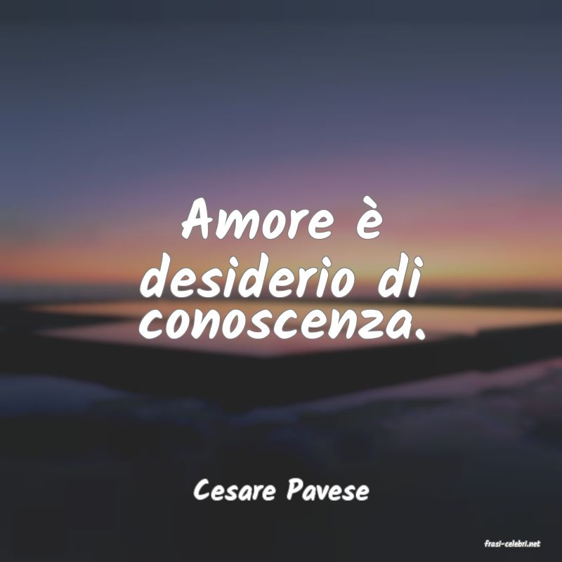 frasi di  Cesare Pavese
