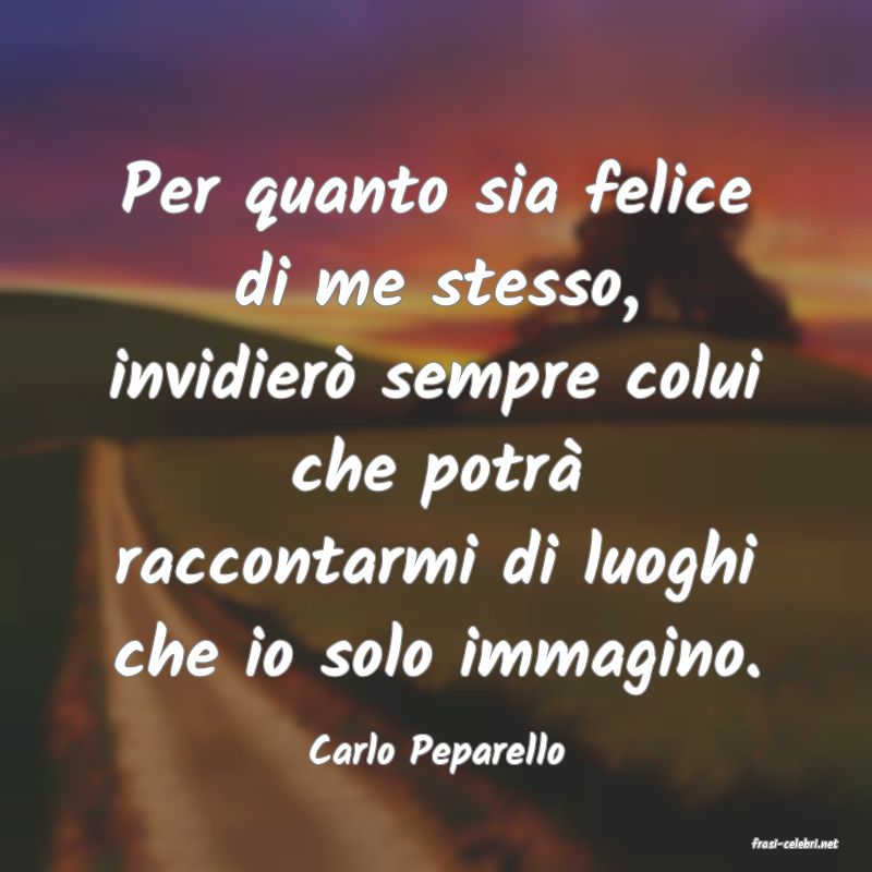 frasi di  Carlo Peparello
