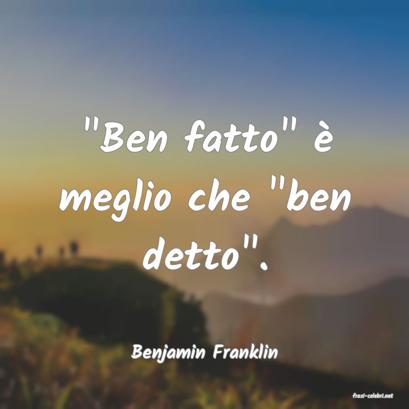 frasi di  Benjamin Franklin
